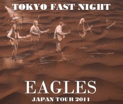 コレクターズCD Eagles（イーグルス　2011年　日本公演）東京初日　2011.03.05