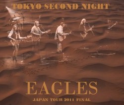 コレクターズCD Eagles（イーグルス　2011年日本公演最終日）東京ドーム　2011.03.06